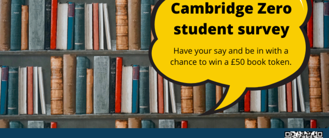 Student survey on climate change and sustainability: Cambridge Zero want to hear your views!  