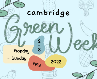 How can groundswell and action build? Easter Term 2022 Cambridge Green Week