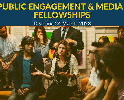 Public Engagement & Media Fellowships 